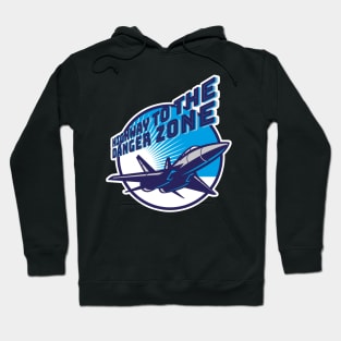 Highway to the Danger Zone Hoodie